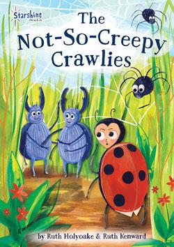 The Not So Creepy Crawlies